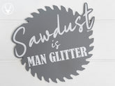 Funny workshop sign: 'man glitter' saw blade decor for garage or shed