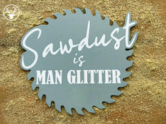 Funny workshop sign: 'man glitter' saw blade decor for garage or shed