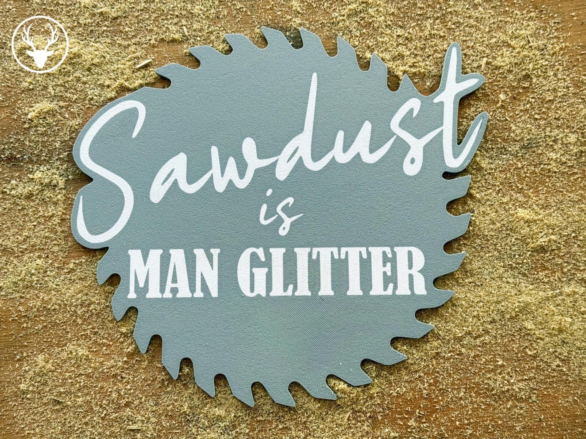 Funny workshop sign: 'man glitter' saw blade decor for garage or shed